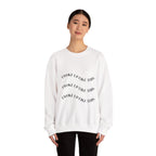Crewneck Sweatshirt — "I Woke Up Like This" Minimal Graphic (Dreaded Society)